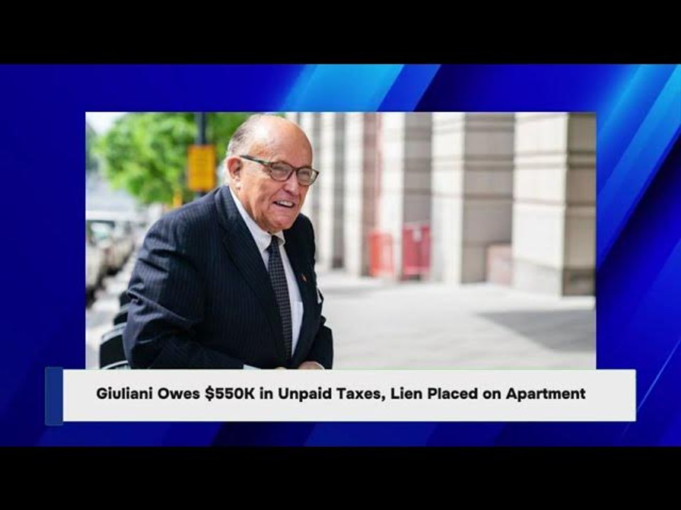 Giuliani Owes $550K in Unpaid Taxes, Lien Placed on Apartment