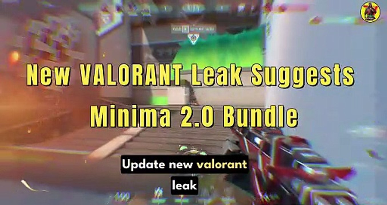 VALORANT Minima 2.0 Skin Suggests Leak | Valorant Update ...