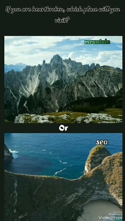 mountain or sea?
