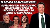 Alfonso Rojo: “Sufrimos un Periodismo hemipléjico en el ni siquiera confían 3 de cada 10 españoles”