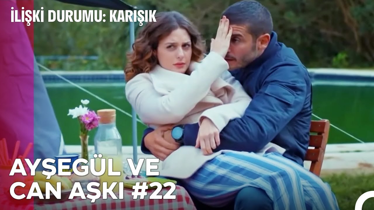 Baştan Sona Ayşegül ve Can Aşkı (Part 22) - İlişki Durumu Karışık