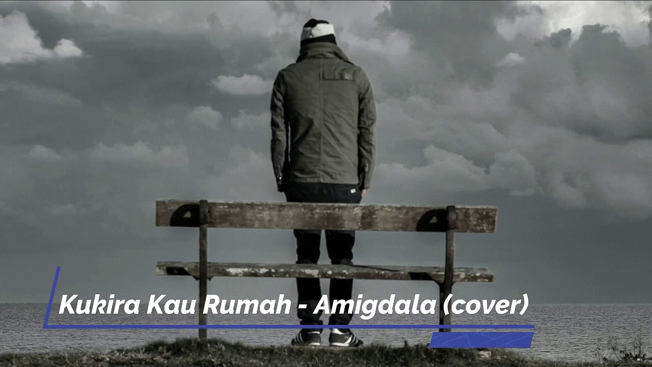 AMIGDALA - KU KIRA KAU RUMAH (Lirik) cover by Ray Surajaya