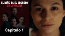 El Niño es el Secreto de la Madre - Capitulo 1