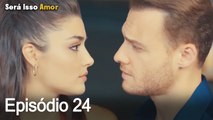 Será Isso Amor 24. Episódio (Dublagem em Português)
