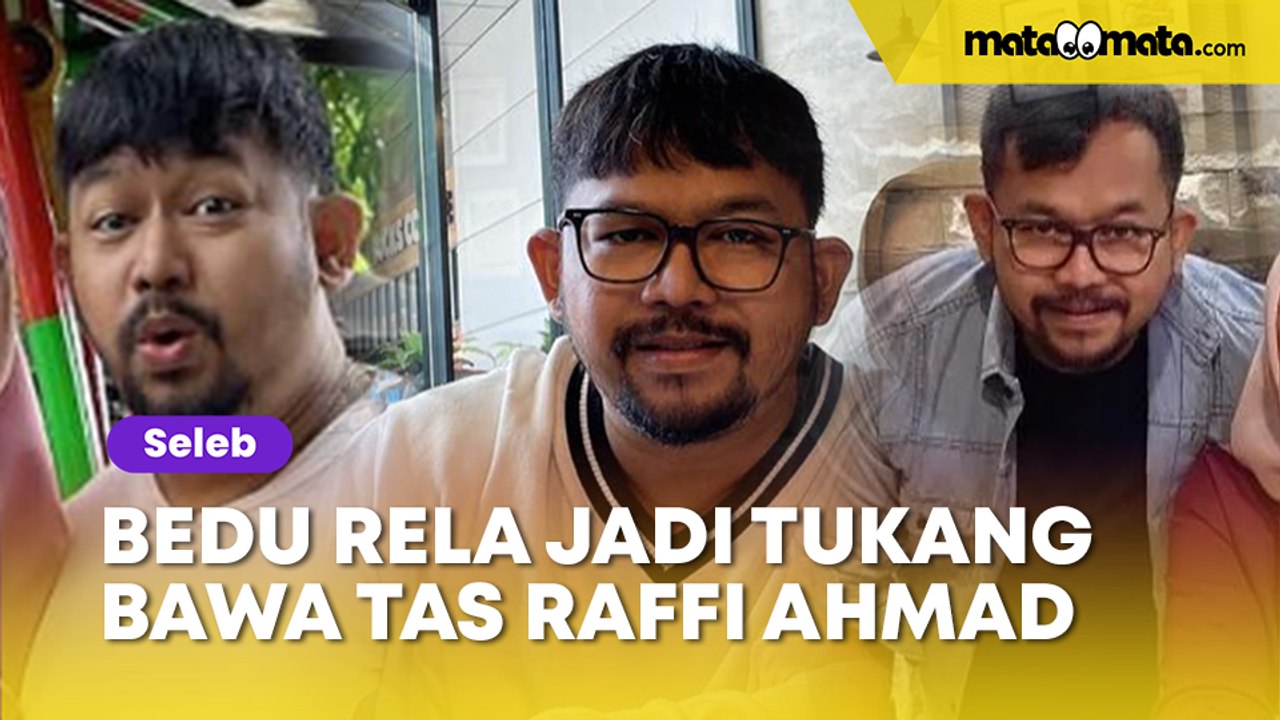 Bedu Akui Rela Jadi Tukang Bawa Tas Raffi Ahmad Demi Mendapat Pekerjaan