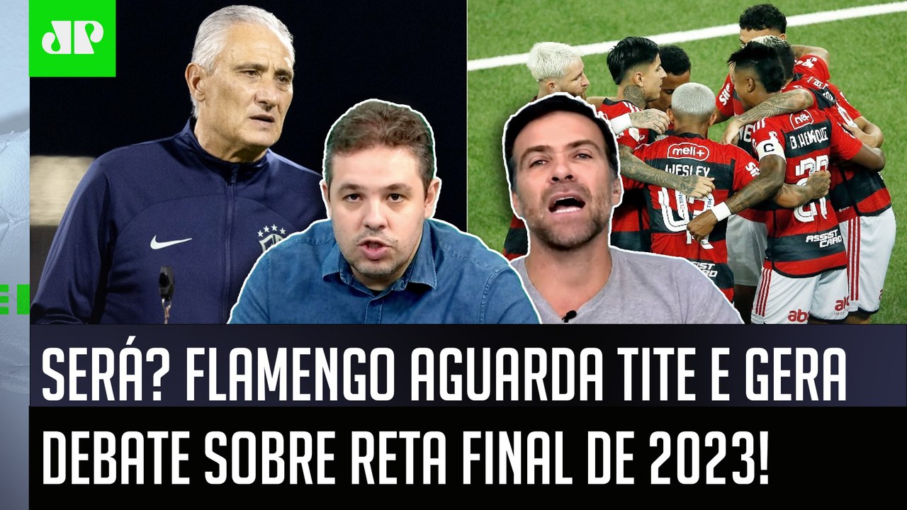 "EU VOU FALAR! Pra mim, o Flamengo com o Tite PODE SIM..." OLHA esse ÓTIMO DEBATE!