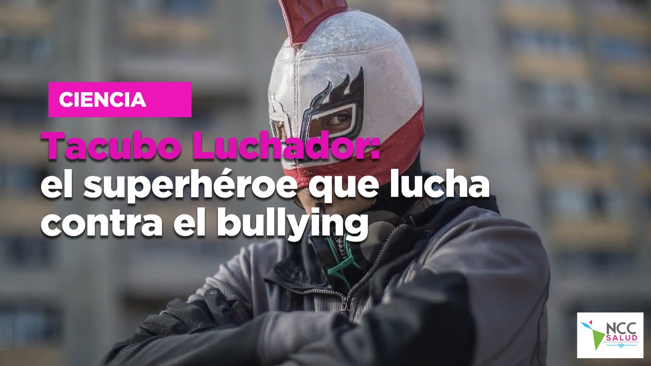 Tacubo Luchador: el superhéroe que lucha contra el bullying