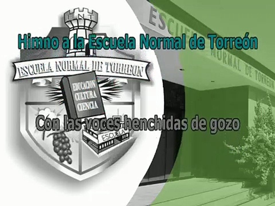 Himno a la Escuela Normal de Torreón
