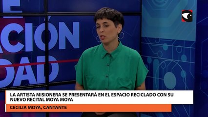 La artista Misionera se presentará en el espacio reciclado con su nuevo recital Moya Moya