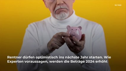 Rentenerhöhung 2024: So viel soll es mehr geben