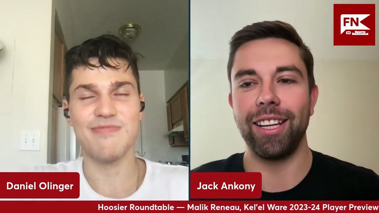 Hoosier Roundtable Podcast: Kel'el Ware, Malik Reneau 2023-24 Player Previews