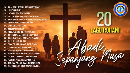 20 Lagu Rohani Abadi Sepanjang Masa 🎶 | Full Album & Official Music Video