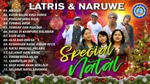 Lagu Natal - LATRIS & NARUWE SPECIAL NATAL || FULL ALBUM