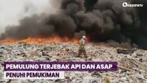 TPA Jatibarang Terbakar, Pemulung Terjebak Api dan Pemukiman Dipenuhi Asap