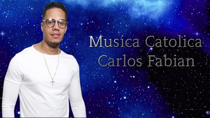 Musica Catolica Carlos Fabian