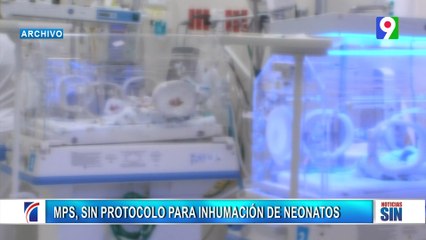 MPS no existen protocolos para inhumación de neonatos | Emisión Estelar SIN