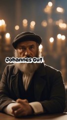 THE HISTORY OF JOHANNES GUTENBERG, THE CREATOR OF THE MOBILE PRINTING MACHINE