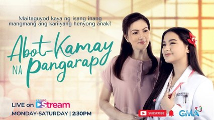 Kapuso Stream: Abot Kamay na Pangarap | LIVESTREAM | October 7, 2023