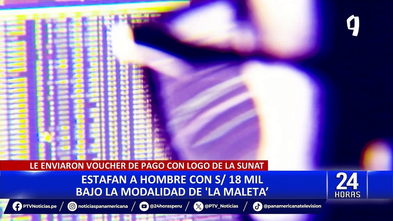 Hombre denuncia estafa de 18 mil soles bajo el 'cuento de la maleta retenida'