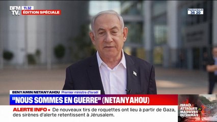Benjamin Netanyahou: "Nous sommes en guerre"
