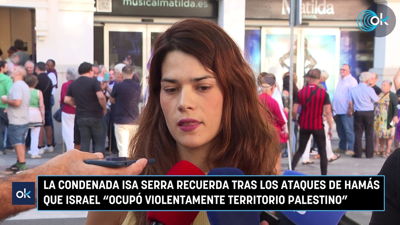 La condenada Isa Serra recuerda tras los ataques de Hamás que Israel "ocupó violentamente territorio palestino"