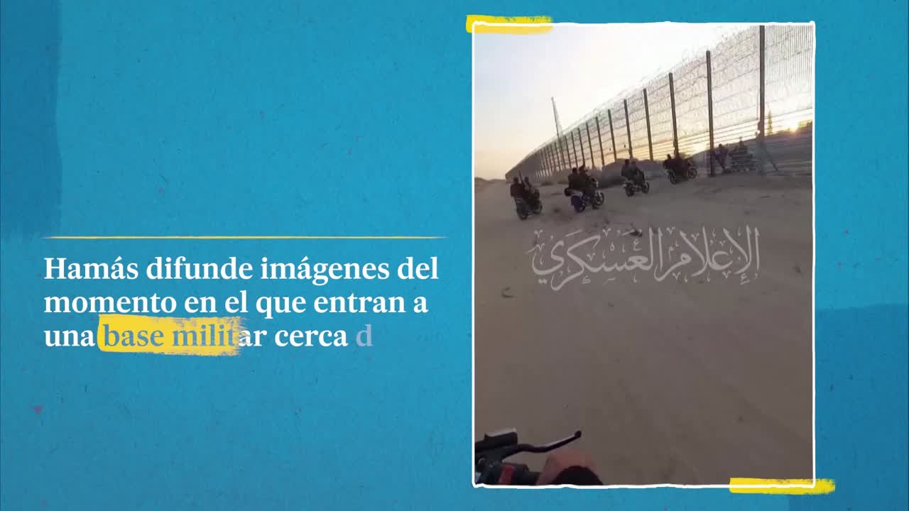 Hamas difunde imágenes del momento en el que entran a una base militar israelí
