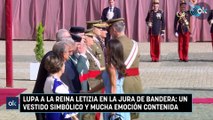 Lupa a la Reina Letizia en la jura de bandera: un vestido simbólico y mucha emoción contenida