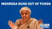 Editorial with Sujit Nair: MGNREGA Runs Out Of Funds | Nirmala Sitharaman | PM Modi | BJP Congress
