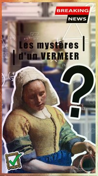 Les mystères de La Laitière de Vermeer enfin dévoilés ! | Histoire de l'art | Analyse scientifique | Vulgarisation | Art&Facts