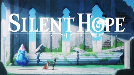 Silent Hope - Trailer de lancement