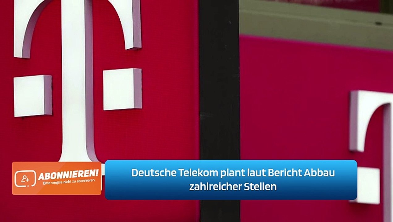 Deutsche Telekom plant laut Bericht Abbau zahlreicher Stellen