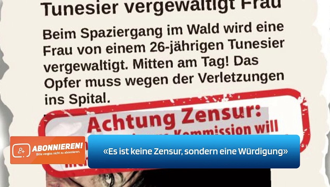 «Es ist keine Zensur, sondern eine Würdigung»