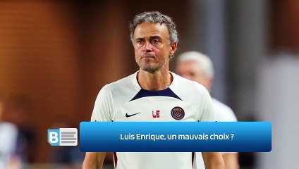 Luis Enrique, un mauvais choix ?