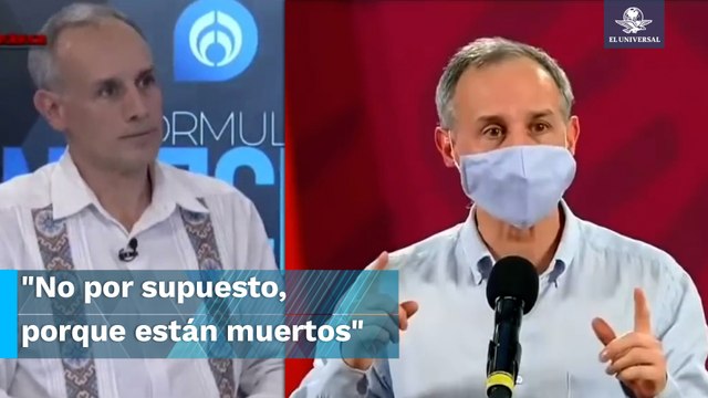 Tunden a López-Gatell por lo que dijo en entrevista con José Cárdenas