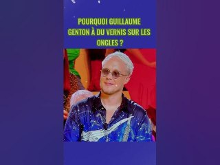 Pourquoi Guillaume Genton à du vernis sur les ongles ?