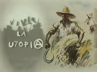 Living Utopia: Anarchism in the Spanish Revolution