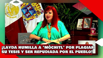 Download Video: ¡VEAN! ¡Layda humilla a ‘Móchitl BotarGálvez’ por plagiar su tesis y ser repudiada por el pueblo!