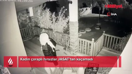 Kadın çoraplı hırsızlar JASAT’tan kaçamadı