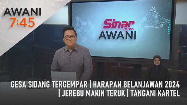 AWANI 7:45 [08/10/2023] - Gesa sidang tergempar | Harapan Belanjawan 2024 | Jerebu makin teruk | Tangani kartel