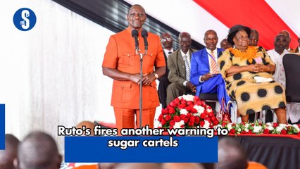 Ruto's fires another warning to sugar cartels