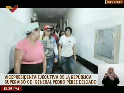 Vpdta. Delcy Rodríguez realizó la inspección del CDI Gral. Pedro Pérez Delgado en Caracas