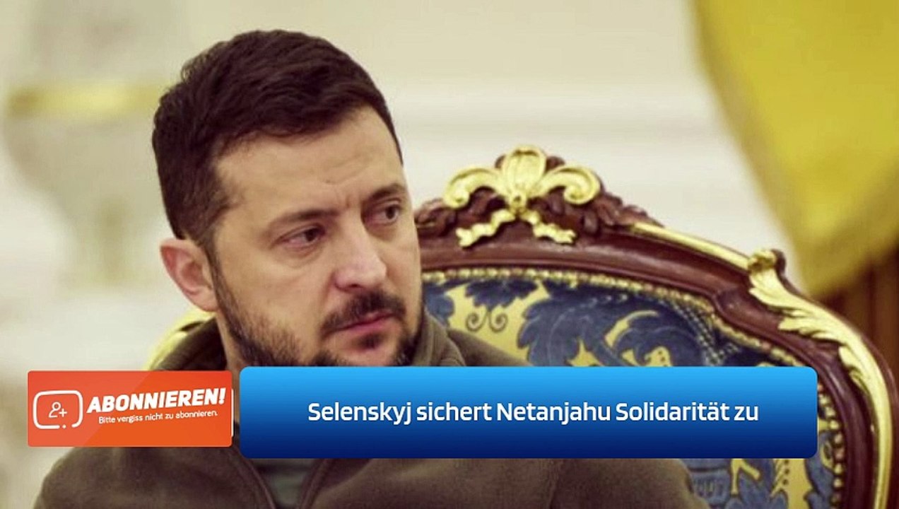 Selenskyj sichert Netanjahu Solidarität zu