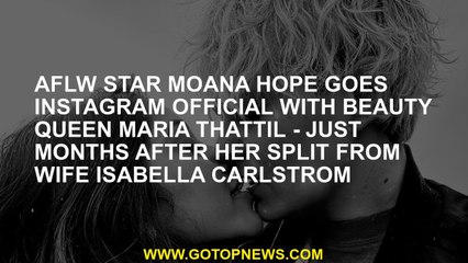 AFLW star Moana Hope goes Instagram official with beauty queen Maria Thattil - just months after her