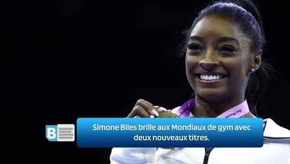 Simone Biles brille aux Mondiaux de gym avec deux nouveaux titres.