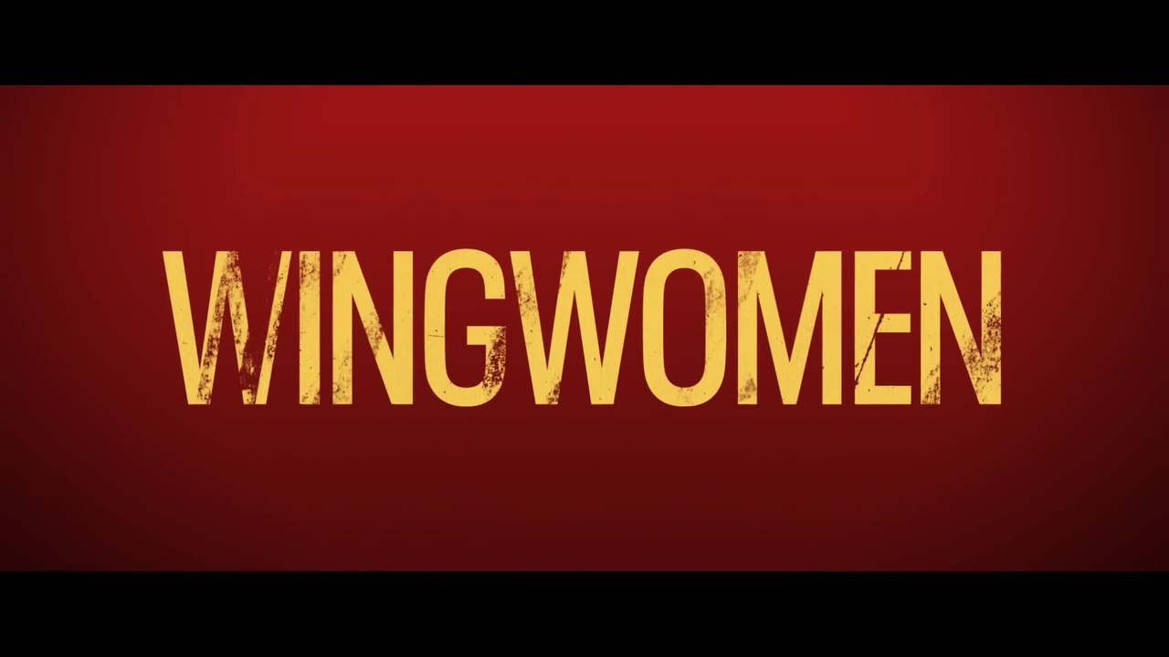 WingWomen _MovieTrailer _ NETFLIX video Dailymotion