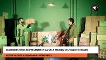 Clowndestinos se presentó en la Sala Marisil del Vicente Cidade