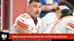Travis Kelce and Chiefs Get Attention and Win
