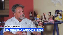 Héroes locales: El abuelo crochetero