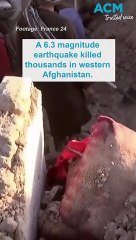 Download Video: Thousands killed in 6.3 magnitude earthquake in Afghanistan