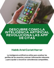 |HABIB ARIEL CORIAT HARRAR | DESCUBRE CÓMO LA IA ES USADA EN LAS APPS DE CITAS (PARTE 1) (@HABIBARIELC)